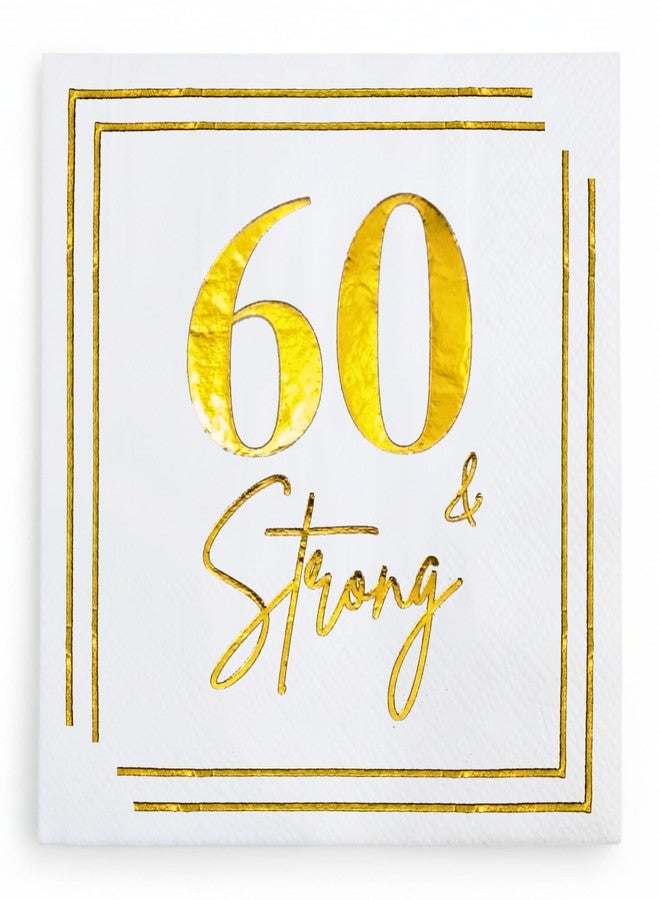 Cloverjoyed 60th Birthday Cocktail Napkins, Gold 60 Years Old Bday Party Decorations, "60 & Strong" Disposable Paper Napkin Decor for Men & Women, Milestone Anniversary Celebration, Fabulous Gift Ideas, 50 Pack - Image 1